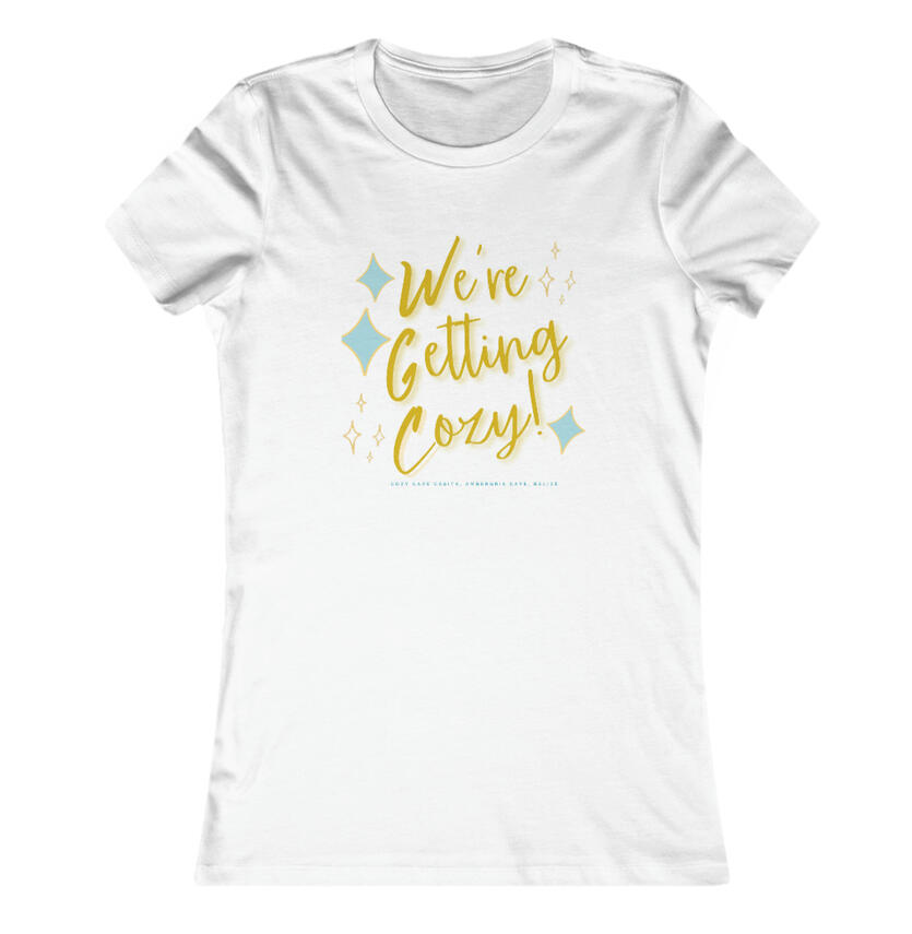 Women's "Getting Cozy" T